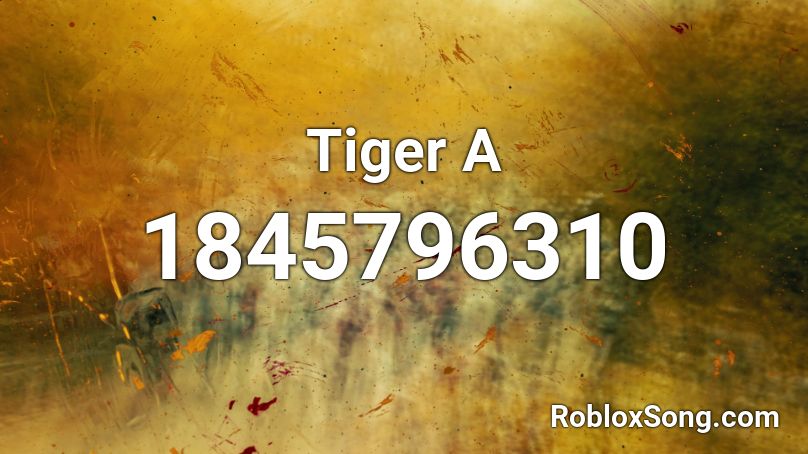 Tiger A Roblox ID