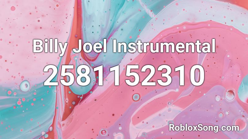 Billy Joel Instrumental Roblox ID