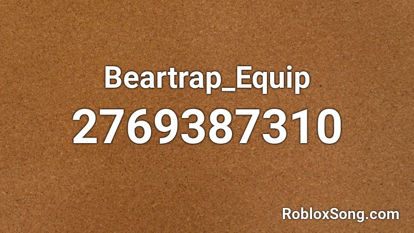 Beartrap_Equip Roblox ID