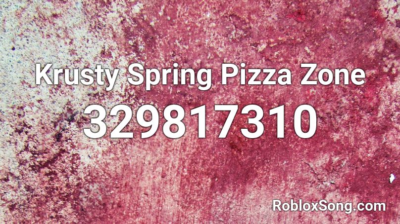 Krusty Spring Pizza Zone Roblox ID