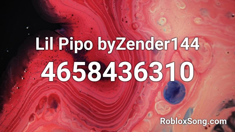 Lil Pipo byZender144 Roblox ID
