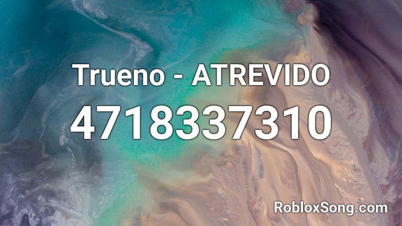 Trueno - ATREVIDO Roblox ID