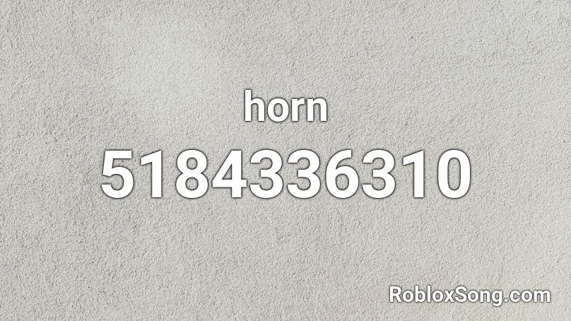 Horn Roblox Id Roblox Music Codes - black horns roblox id