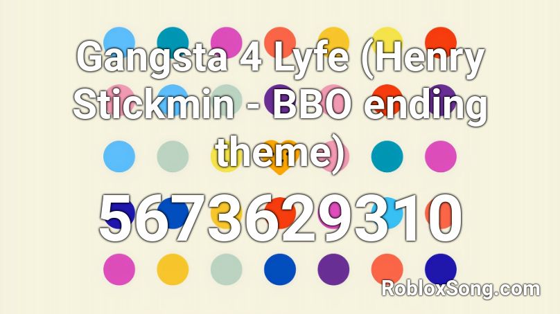 stickmin roblox henry ending lyfe theme gangsta bbo