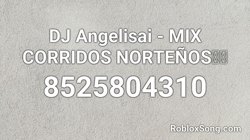 DJ Angelisai - MIX CALIBRE 50 Roblox ID