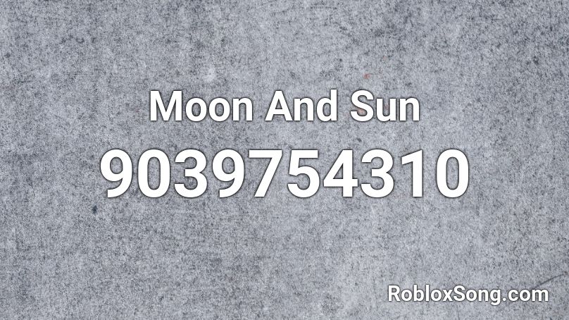 Moon And Sun Roblox ID