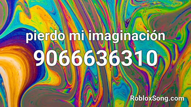 pierdo mi imaginación Roblox ID