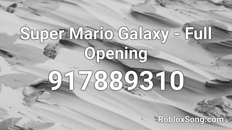 Super Mario Galaxy - Full Opening Roblox ID