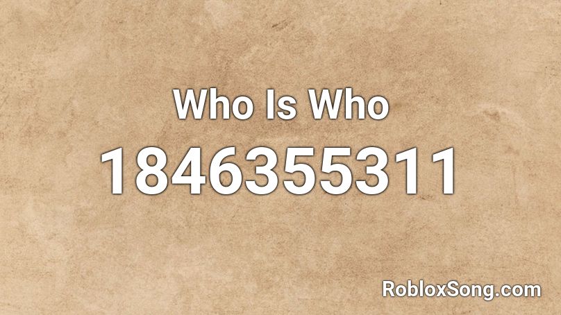 Who Is Who Roblox ID