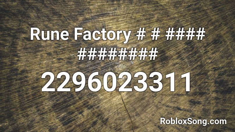 Rune Factory # # #### ######## Roblox ID