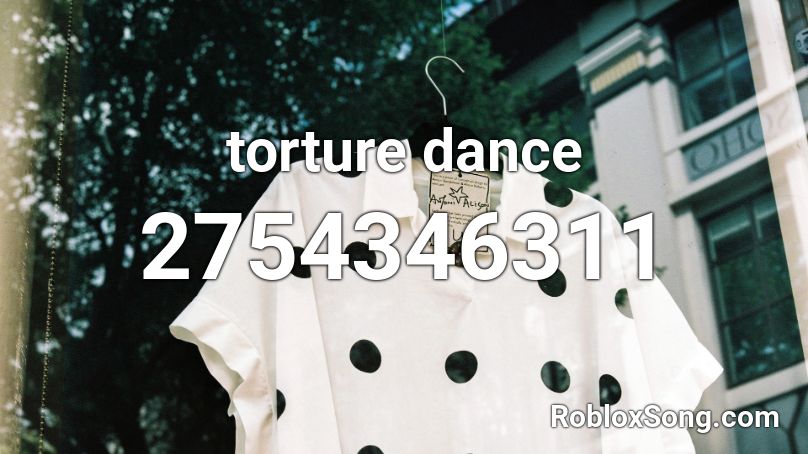 torture dance Roblox ID