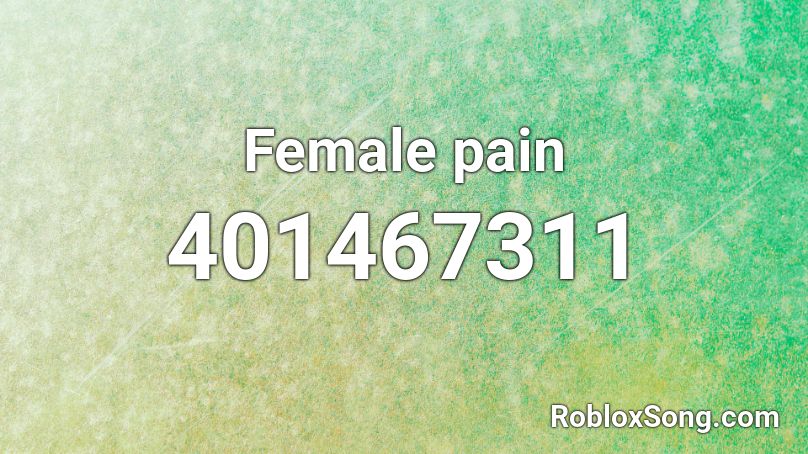 Female pain Roblox ID