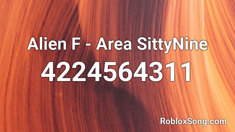Alien F - Area SittyNine Roblox ID