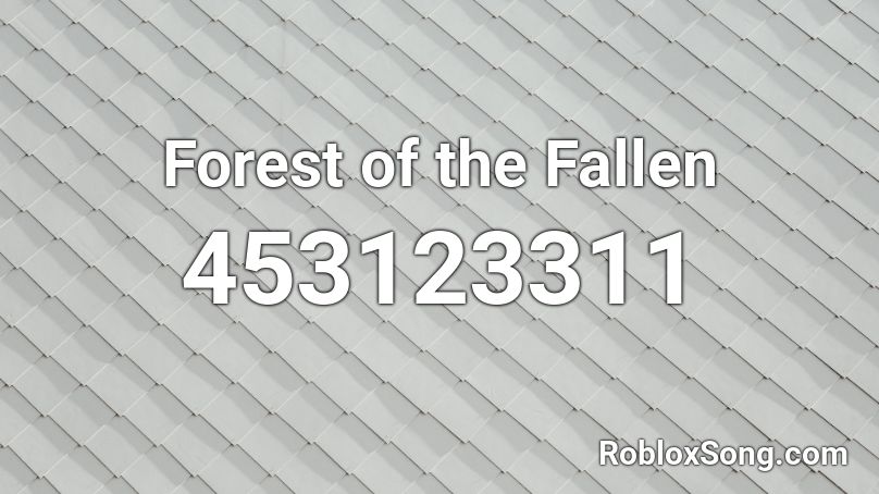 Forest of the Fallen Roblox ID
