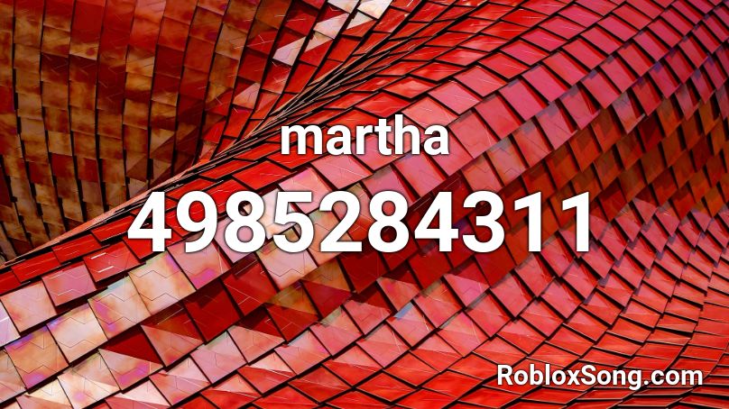 martha Roblox ID