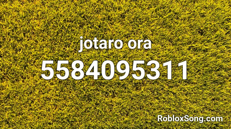 Jotaro Ora Roblox Id Roblox Music Codes - muda vs ora roblox id