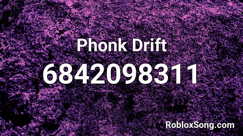 Phonk Drift Roblox Id Roblox Music Codes - drift mask roblox