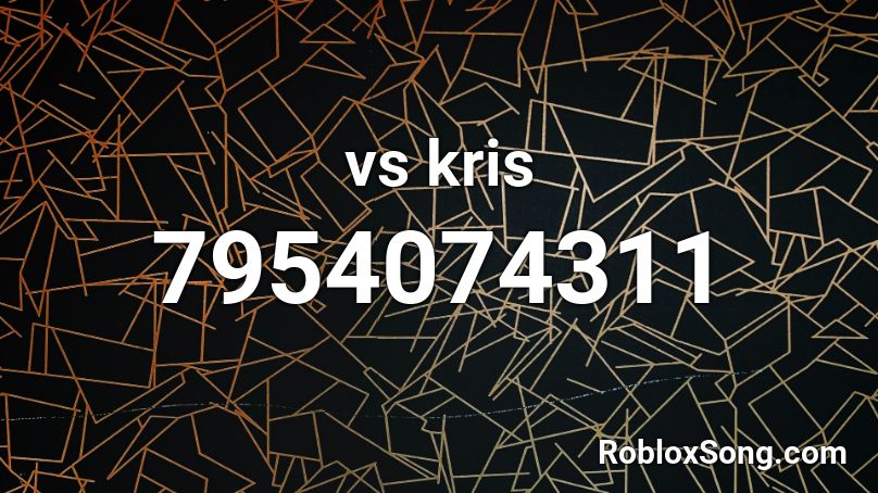 vs kris Roblox ID