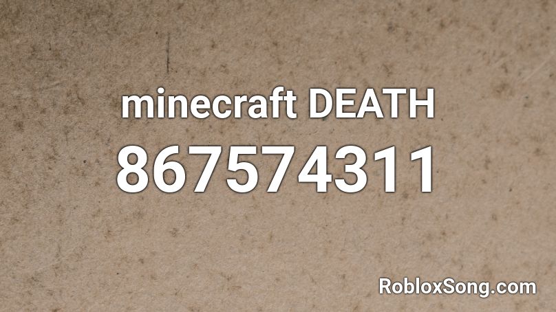 minecraft DEATH Roblox ID