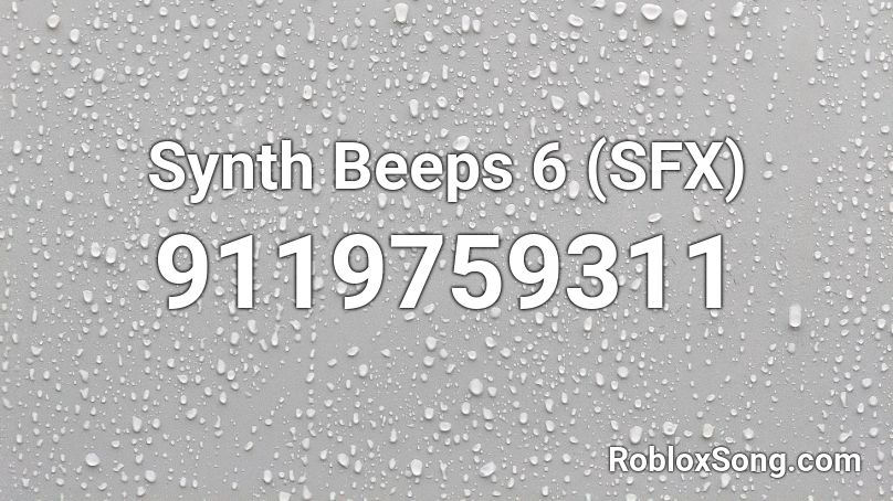 Synth Beeps 6 (SFX) Roblox ID