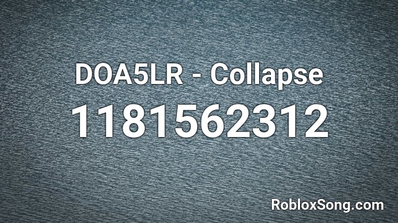 DOA5LR - Collapse Roblox ID