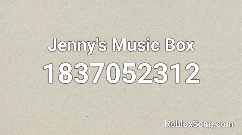 Jenny's Music Box Roblox ID