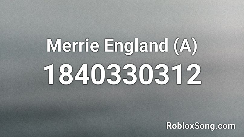 Merrie England (A) Roblox ID