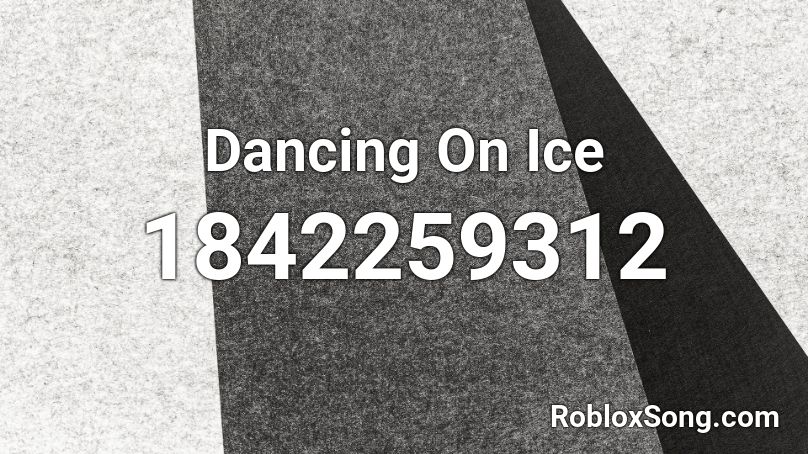 Dancing On Ice Roblox ID