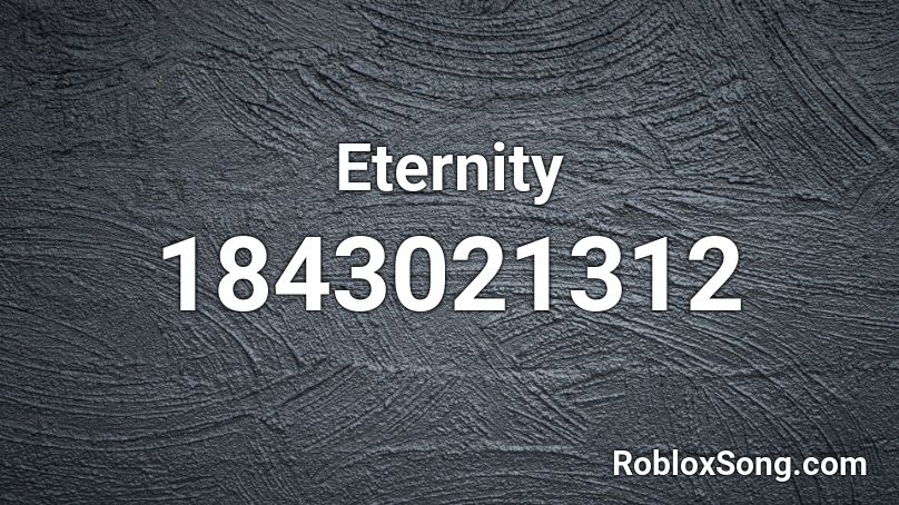 Eternity Roblox ID