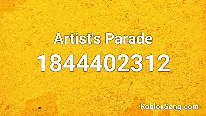 Artist's Parade Roblox ID