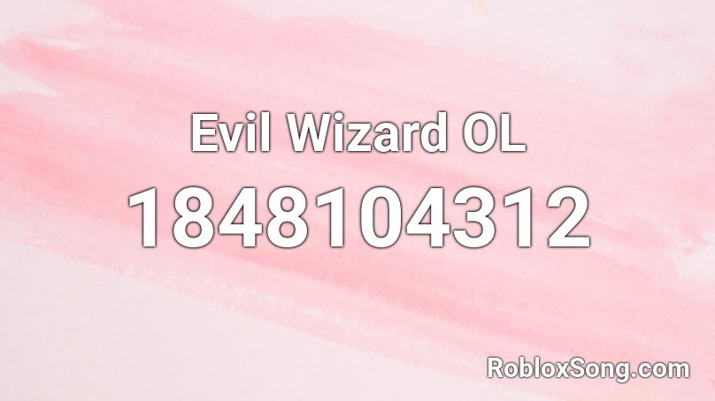 Evil Wizard OL Roblox ID