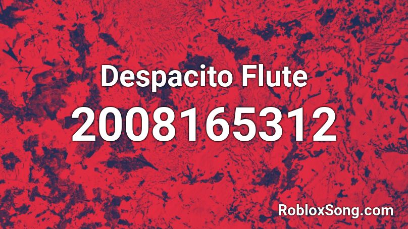 roblox song id despacito flute