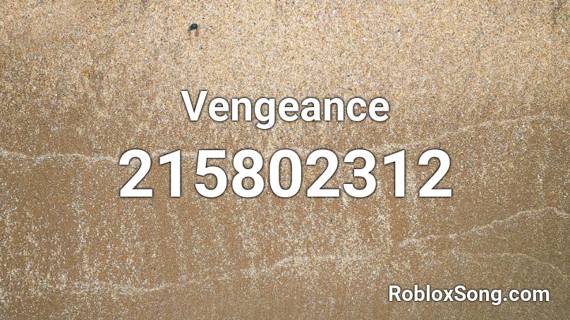 Vengeance Roblox ID