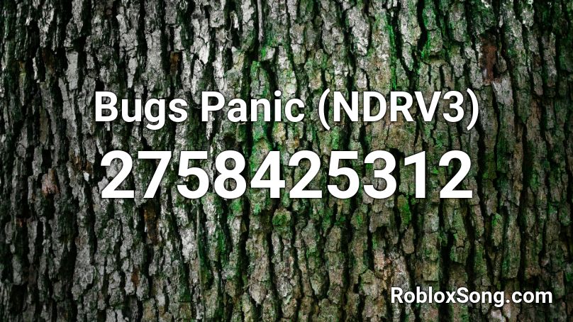 Bugs Panic (NDRV3) Roblox ID