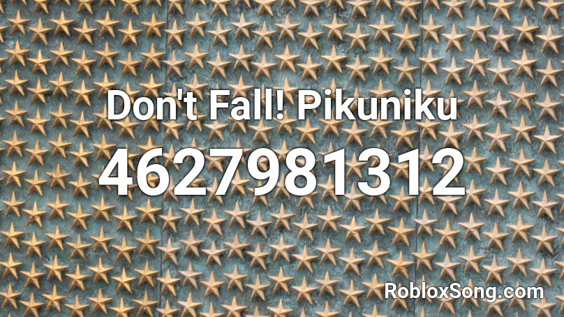 Don T Fall Pikuniku Roblox Id Roblox Music Codes - drake life is good roblox id