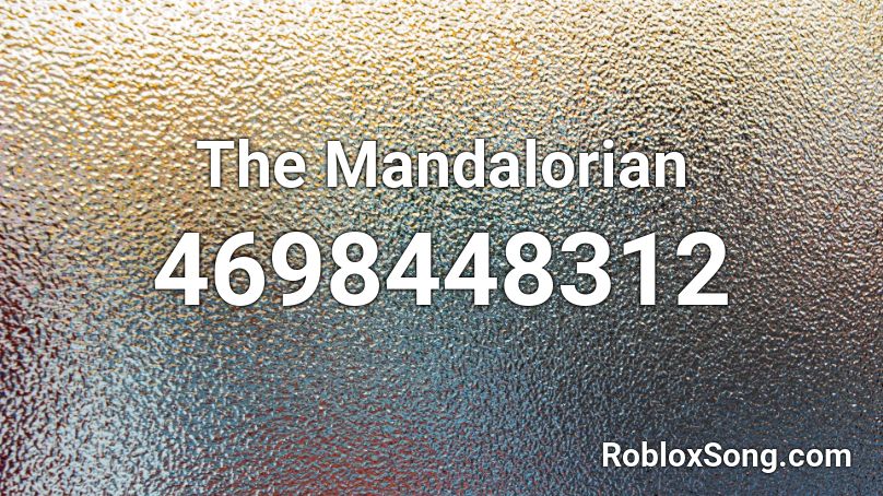The Mandalorian Roblox ID
