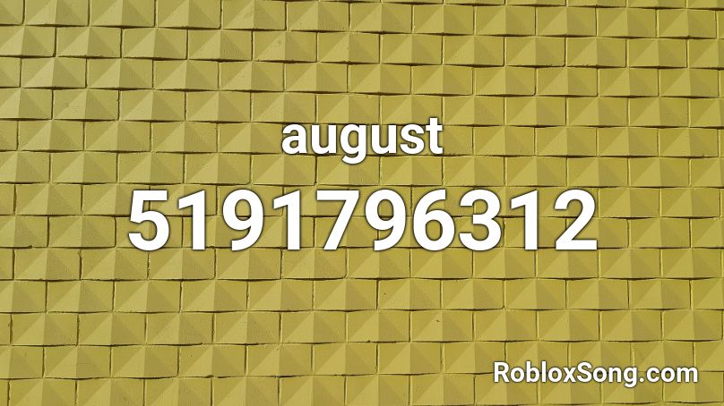 august Roblox ID