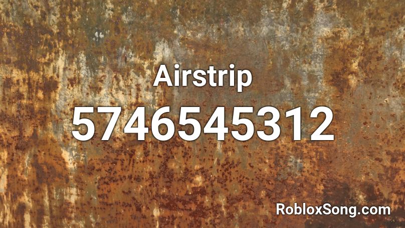 Airstrip Roblox ID