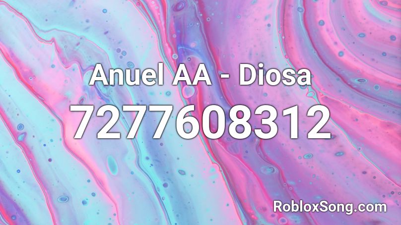 Anuel AA - Diosa Roblox ID