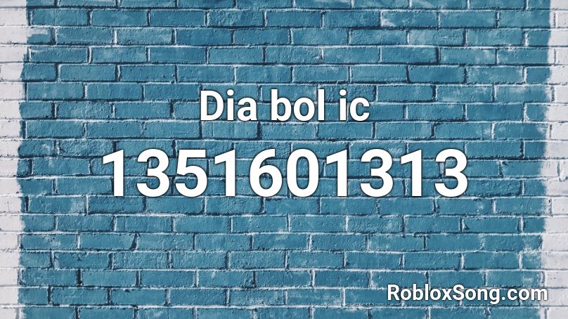 Dia bol ic Roblox ID