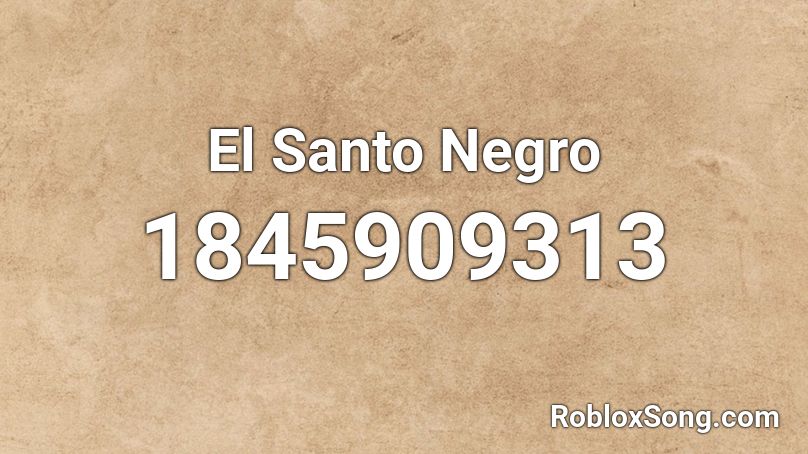 El Santo Negro Roblox ID