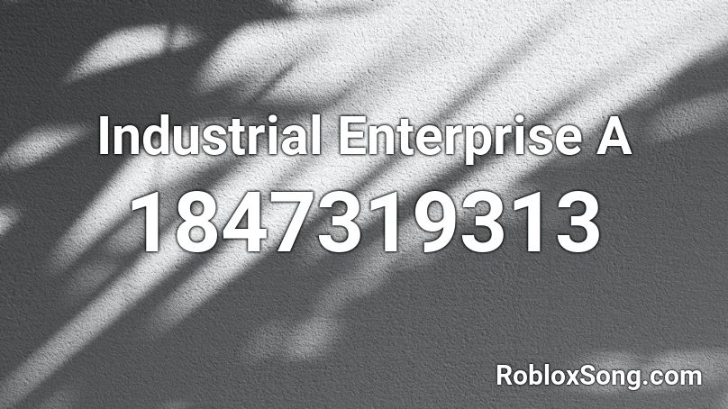 Industrial Enterprise  A Roblox ID