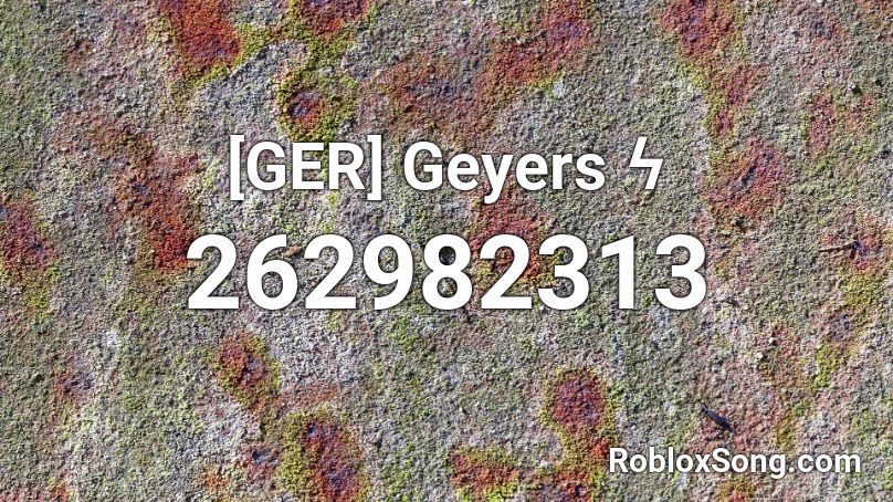 [GER] Geyers ϟ Roblox ID