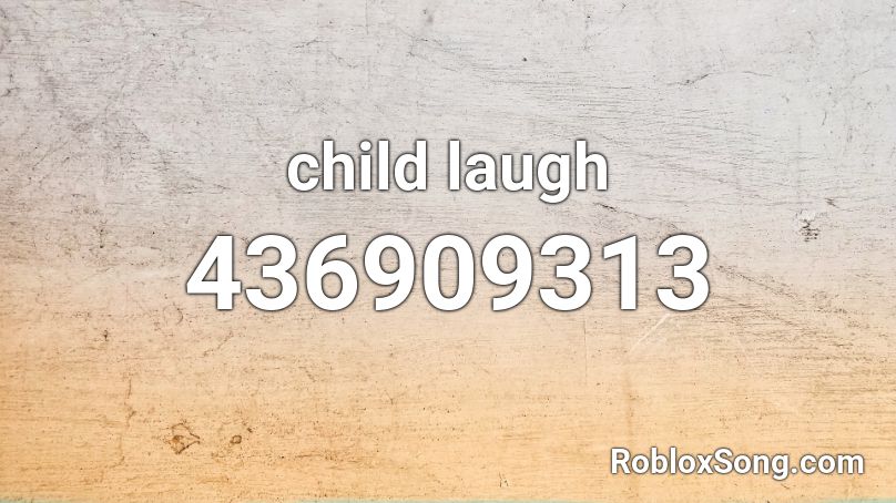 child laugh Roblox ID