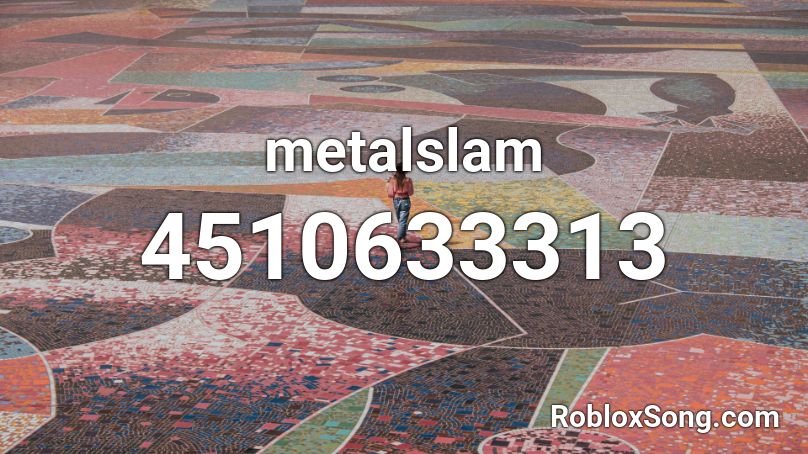 metalslam Roblox ID