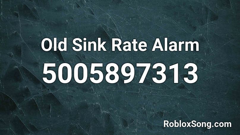 Old Sink Rate Alarm Roblox ID