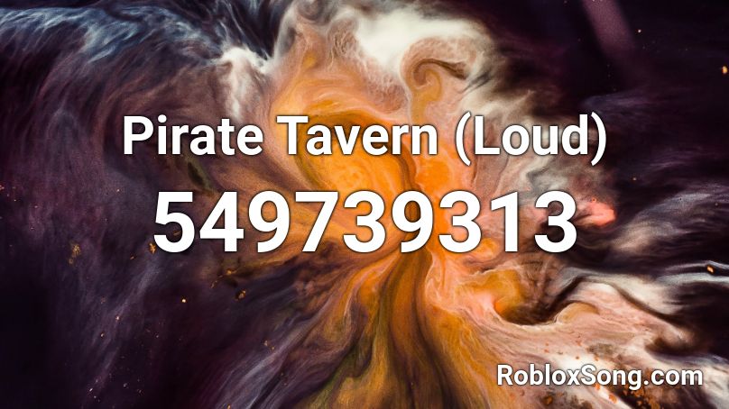 Pirate Tavern (Loud) Roblox ID