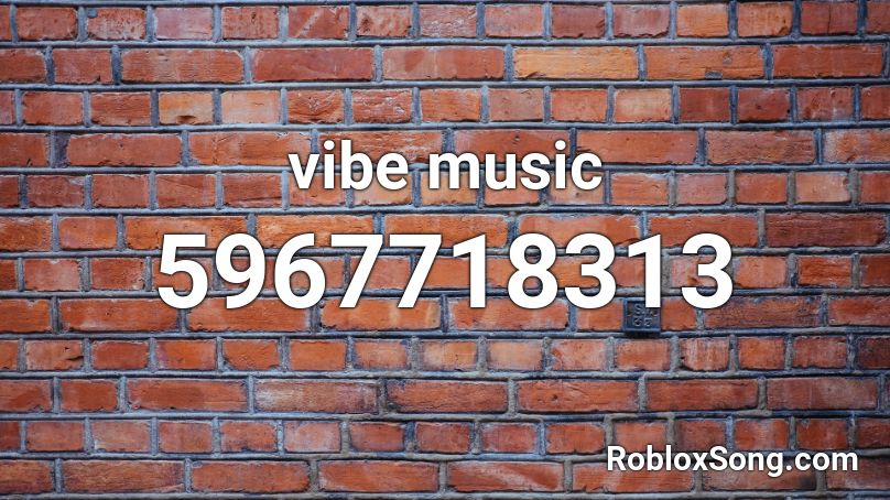 vibe music Roblox ID