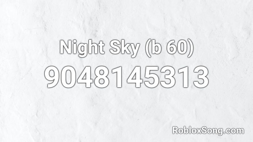 Night Sky (b 60) Roblox ID