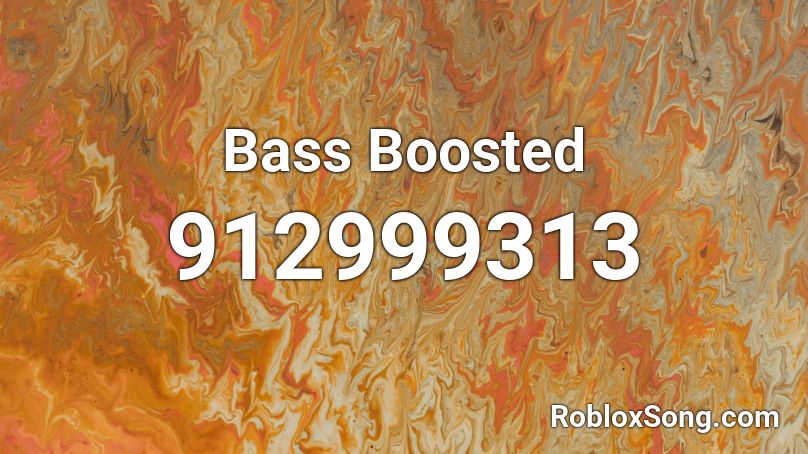 Bass Boosted Roblox ID